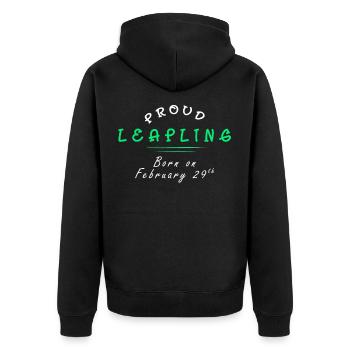 Proud Leapling Born On February 29 Birthday Gift - Unisex Premium Organic Zip Hoodie - black - Back - Nico (187cm)