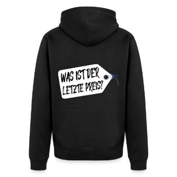 Was ist der letzte Preis Flohmarkt Feilschen - Unisex Premium Bio Zip Hoodie - Schwarz - Hinten - Nico (187cm)