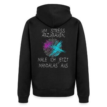 Mandala Spruch Um Stress Abzubauen Male Ich - Unisex Premium Bio Zip Hoodie - Schwarz - Hinten - Nico (187cm)