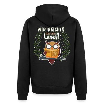 Mir Reichts Ich Geh Lesen | Bücherwurm Geschenk - Unisex Premium Bio Zip Hoodie - Schwarz - Hinten - Nico (187cm)