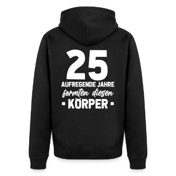 25. Geburtstag Geschenkidee 25 Jahre Alt Geschenk - Unisex Premium Bio Zip Hoodie - Schwarz - Hinten - Nico (187cm)