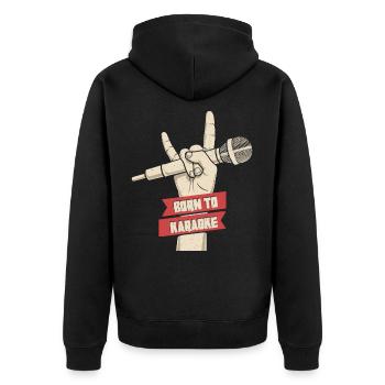 Geboren zu Karaoke singen Mikrofon Musik Mikrofon Geschenk - Unisex Premium Bio Zip Hoodie - Schwarz - Hinten - Nico (187cm)