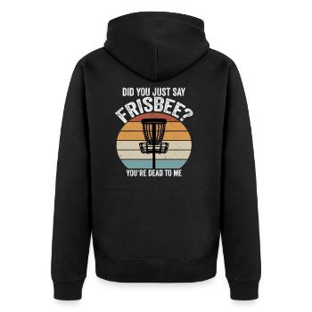 Disc Golf Funny Discgolf Saying Discgolfer - Unisex Premium Organic Zip Hoodie - black - Back - Nico (187cm)