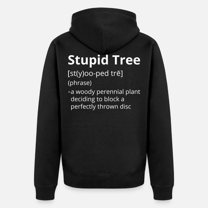 Stupid Tree Definition Description - Unisex Premium Bio Zip Hoodie - Schwarz