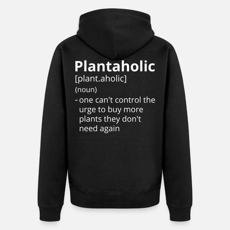 Plantaholic Definition Description - Veste à capuche bio Premium Unisexe - noir