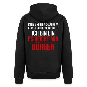 Ich bin ein es reicht mir Bürger Lustige Sprüche - Unisex Premium Bio Zip Hoodie - Schwarz - Hinten - Nico (187cm)