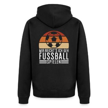 Fußball Geschenke Spruch Fußballer Fußball Lustig - Unisex Premium Bio Zip Hoodie - Schwarz - Hinten - Nico (187cm)