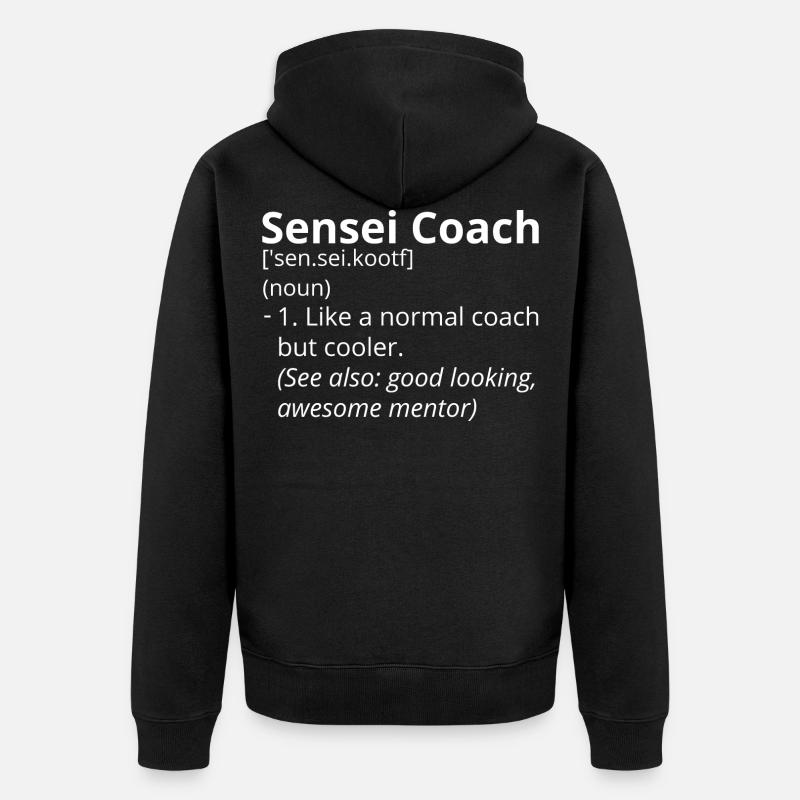 Sensei Coach Définition Description - Veste à capuche bio Premium Unisexe - noir