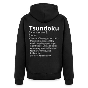 Tsundoku Definition Description - Unisex Premium Organic Zip Hoodie - black - Back - Nico (187cm)