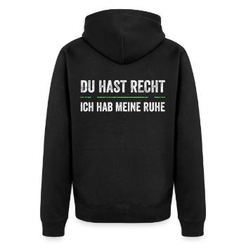 Du Hast Recht Und Ich Meine Ruhe - Unisex Premium Bio Zip Hoodie - Schwarz - Hinten - Nico (187cm)