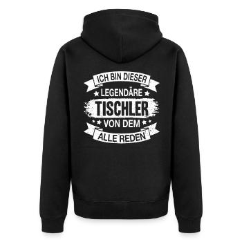 Tischler Legendär Spruch - Unisex Premium Bio Zip Hoodie - Schwarz - Hinten - Nico (187cm)