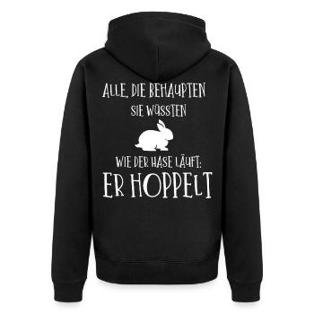 Alle behaupten sie wissen wie der Hase läuft - Unisex Premium Bio Zip Hoodie - Schwarz - Hinten - Nico (187cm)