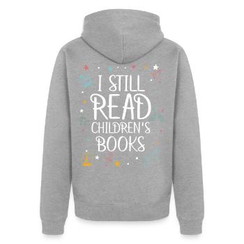 I still read children's books, readers, books - Unisex Premium Organic Zip Hoodie - heather grey - Back - Nico (187cm)