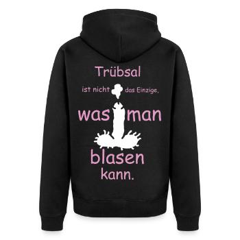Trübsal ist nicht das einzige was man blasen kann - Unisex Premium Bio Zip Hoodie - Schwarz - Hinten - Nico (187cm)