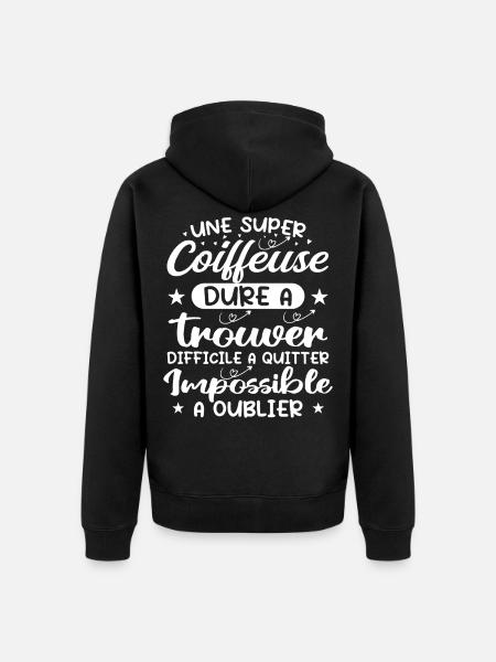 Une Super Coiffeuse - Cadeau coiffeuse - Veste à capuche bio Premium Unisexe - noir