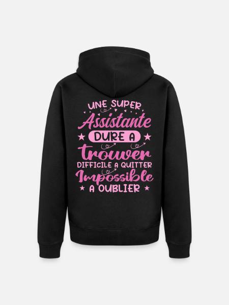 Une Super Assistante - Cadeau assistante - Veste à capuche bio Premium Unisexe - noir