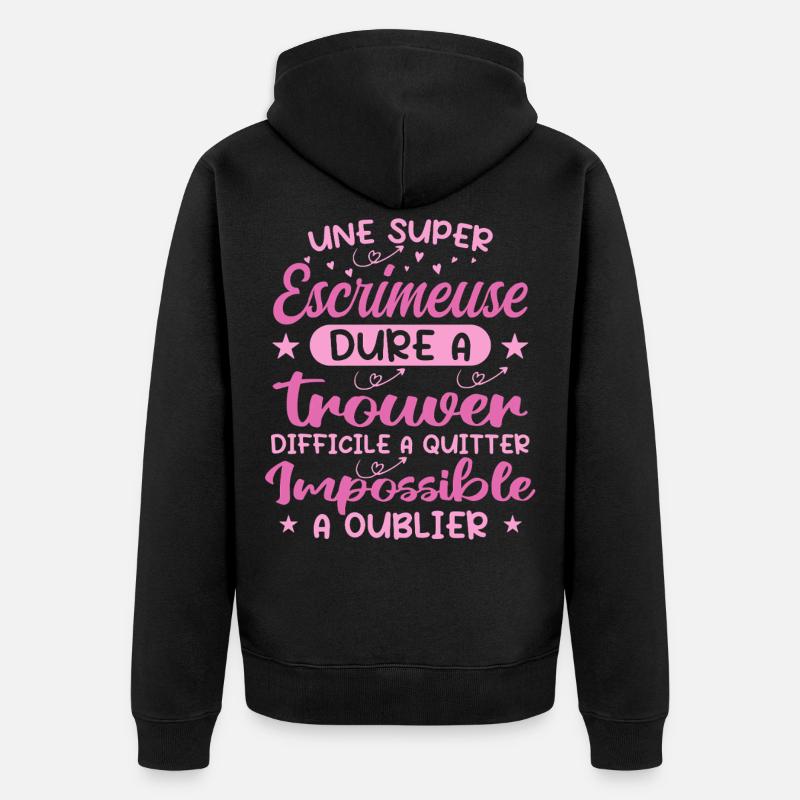 Une Super Escrimeuse - Cadeau escrimeuse - Veste à capuche bio Premium Unisexe - noir