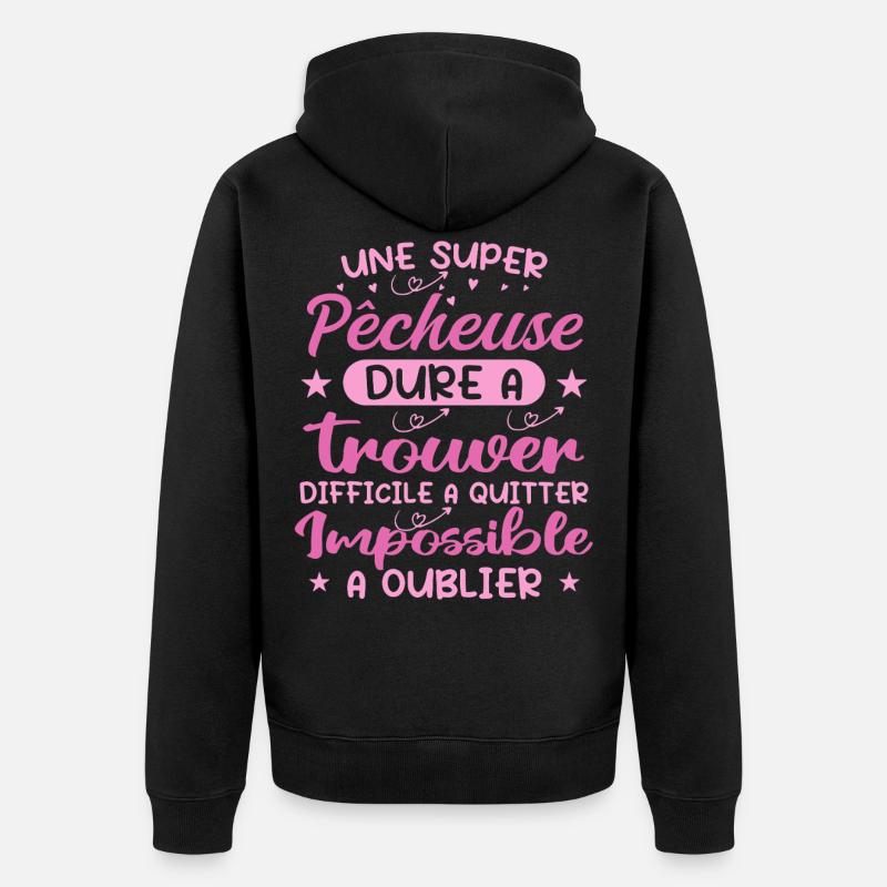 Une Super Pêcheuse - Cadeau pecheuse - Veste à capuche bio Premium Unisexe - noir