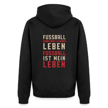 Fussball Leben Leidenschaft Spruch Geschenk - Unisex Premium Bio Zip Hoodie - Schwarz - Hinten - Nico (187cm)
