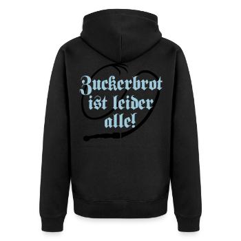 Zuckerbrot und Peitsche - Unisex Premium Bio Zip Hoodie - Schwarz - Hinten - Nico (187cm)