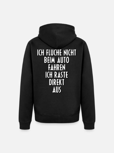 Ausrasten Auto Motor Sprüche Geschenk Geschenkidee - Unisex Premium Bio Zip Hoodie - Schwarz