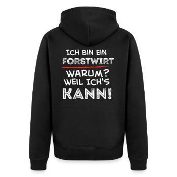 Ich Bin Ein FORSTWIRT Warum Weil Ich's KANN - Unisex Premium Bio Zip Hoodie - Schwarz - Hinten - Nico (187cm)