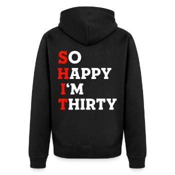 Funny 30th birthday SHIT - Unisex Premium Organic Zip Hoodie - black - Back - Nico (187cm)