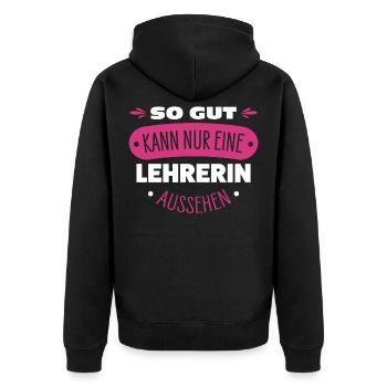 Lehrerin - Unisex Premium Bio Zip Hoodie - Schwarz - Hinten - Nico (187cm)