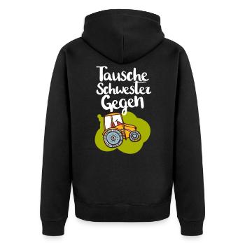 Tausche Schwester Gegen Traktor Bagger Baggern - Unisex Premium Bio Zip Hoodie - Schwarz - Hinten - Nico (187cm)