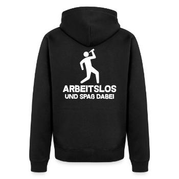 Arbeitslos und spaß dabei - Unisex Premium Bio Zip Hoodie - Schwarz - Hinten - Nico (187cm)