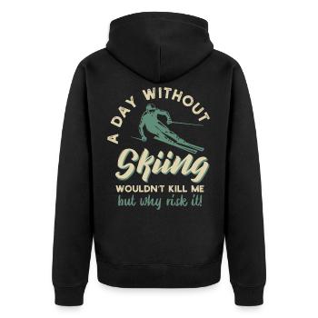 a day without skiing wouldnt kill me but why risk - Unisex Premium Bio Zip Hoodie - Schwarz - Hinten - Nico (187cm)