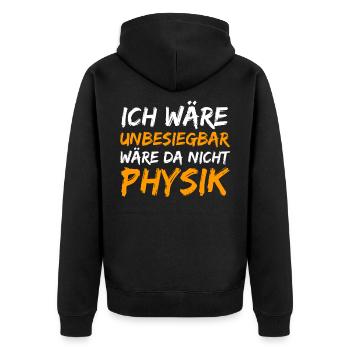 Physik Physiker Lustiger Spruch - Unisex Premium Bio Zip Hoodie - Schwarz - Hinten - Nico (187cm)