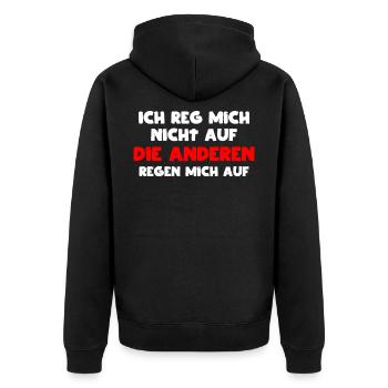 Ich reg mich Nicht auf Die Anderen Regen mich auf - Unisex Premium Bio Zip Hoodie - Schwarz - Hinten - Nico (187cm)
