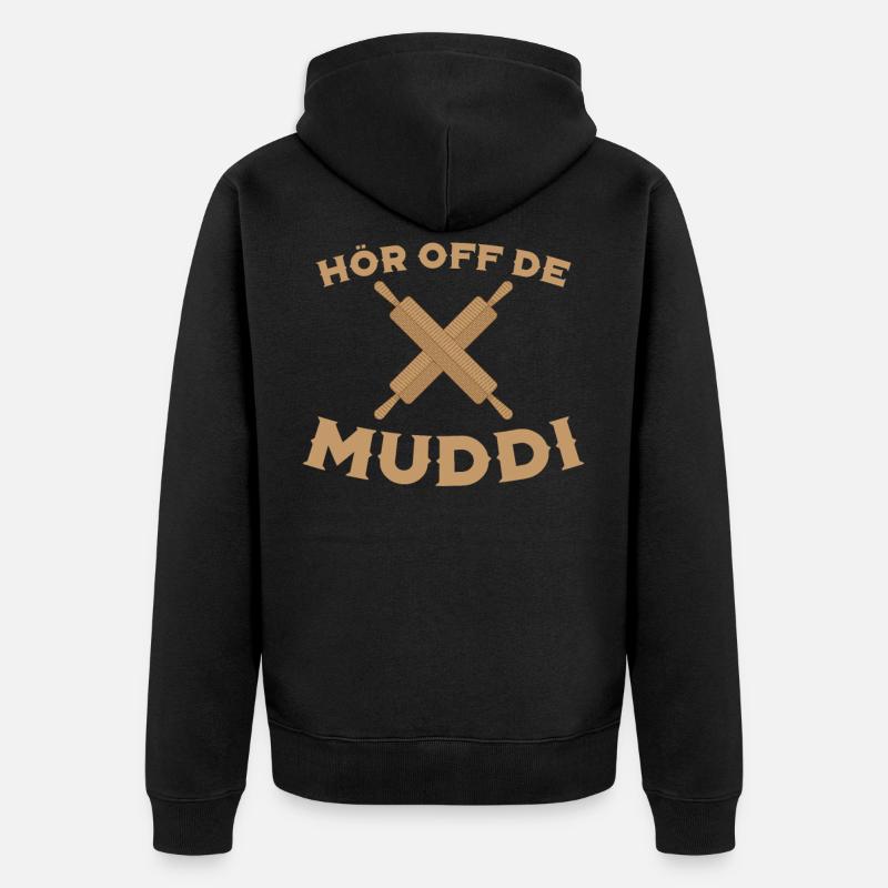 Hör Off de Muddi - Unisex Premium Bio Zip Hoodie - Schwarz