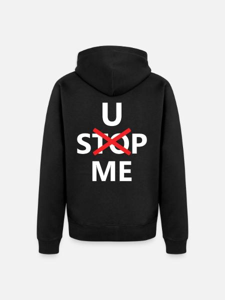 U Stop me - Unisex Premium Organic Zip Hoodie - black