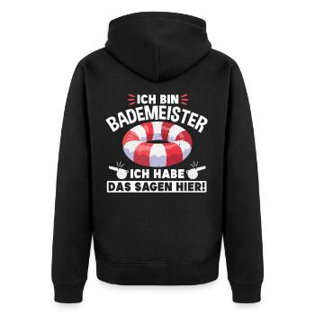 Bademeister Ich Hab Das Sagen - Unisex Premium Bio Zip Hoodie - Schwarz - Hinten - Nico (187cm)