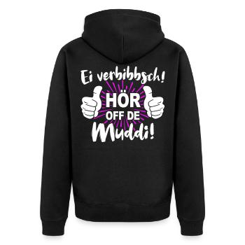 Hör off de Muddi Sächsisch Sachsen Verbibbsch - Unisex Premium Bio Zip Hoodie - Schwarz - Hinten - Nico (187cm)