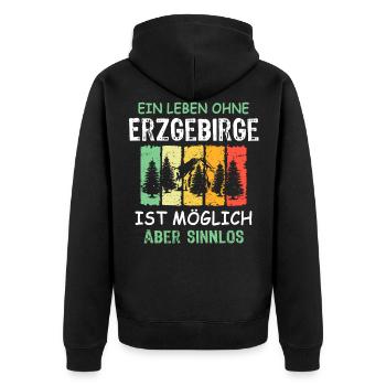 Erzgebirge Sprüche Sachsen Erzgebirgler Leben - Unisex Premium Bio Zip Hoodie - Schwarz - Hinten - Nico (187cm)