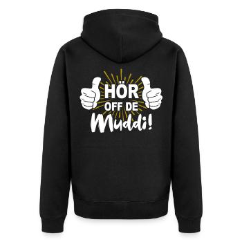 Sachsen Mama Hör Off De Muddi Sprüche - Unisex Premium Bio Zip Hoodie - Schwarz - Hinten - Nico (187cm)