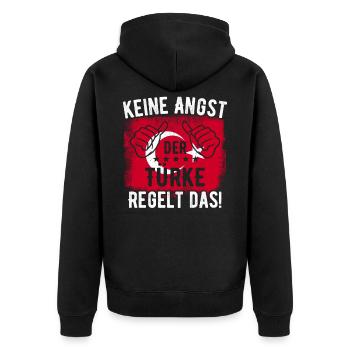 Keine Angst Der Türke Regelt Das - Türkei Flagge - Unisex Premium Bio Zip Hoodie - Schwarz - Hinten - Nico (187cm)