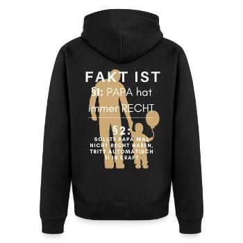 PAPA HAT IMMER RECHT - Vater Vatershirt - Unisex Premium Bio Zip Hoodie - Schwarz - Hinten - Nico (187cm)