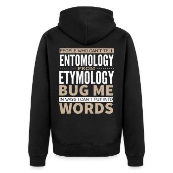 Les gens qui ne peuvent pas dire entomologie de l’étymologie - Veste à capuche bio Premium Unisexe - noir - Dos - Nico (187cm)