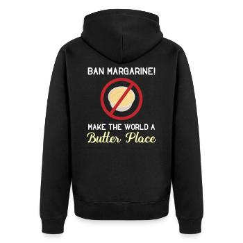 Ban Margarine machen die Welt zu einem Butterplatz - Unisex Premium Bio Zip Hoodie - Schwarz - Hinten - Nico (187cm)