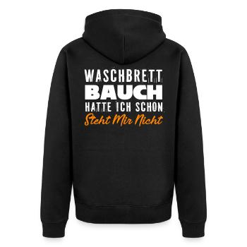 Waschbrettbauch Hatte Ich Schon Steht Mir Nicht - Unisex Premium Bio Zip Hoodie - Schwarz - Hinten - Nico (187cm)
