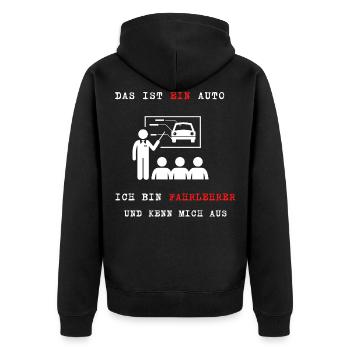 Das ist EIN Auto Ich bin Fahrlehrer - Unisex Premium Bio Zip Hoodie - Schwarz - Hinten - Nico (187cm)