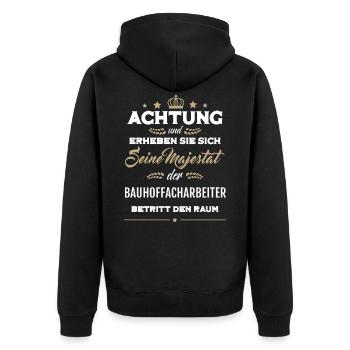 Seine Majestät der Bauhoffacharbeiter betritt den - Unisex Premium Bio Zip Hoodie - Schwarz - Hinten - Nico (187cm)