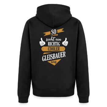 Gleisbauer Gleisbau Eisenbahn Gleise Beruf Spruch - Unisex Premium Bio Zip Hoodie - Schwarz - Hinten - Nico (187cm)