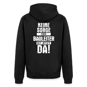 Bauleiter Bauleiterin Bauarbeiter Beruf Spruch - Unisex Premium Bio Zip Hoodie - Schwarz - Hinten - Nico (187cm)