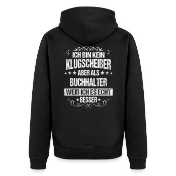 Buchhalter Buchhaltung Finanzbuchhaltung Spruch - Unisex Premium Bio Zip Hoodie - Schwarz - Hinten - Nico (187cm)
