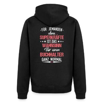 Buchhalter Buchhaltung Finanzbuchhaltung Spruch - Unisex Premium Bio Zip Hoodie - Schwarz - Hinten - Nico (187cm)